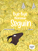 Bye Bye monsieur Seguin
